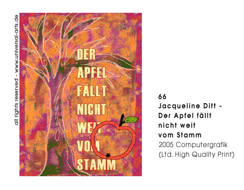 Jacqueline Ditt - Der Apfel f�llt nicht weit vom Stamm (The Apple does not fall far from the Tree)