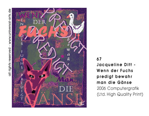 Jacqueline Ditt - Wenn der Fuchs predigt bewahr man die G�nse (Quand le Renard pr�che, regardez les Poules)