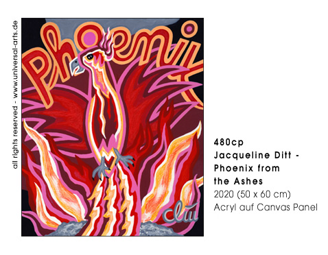 Jacqueline Ditt - Phoenix from the Ashes (Ph&ouml;nix aus der Asche)
