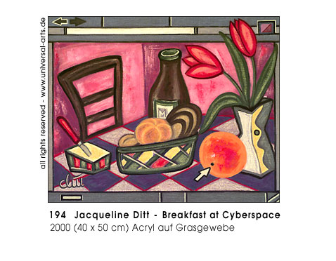 Jacqueline Ditt - Breakfast at Cyberspace (Fr�hst�ck im kybernetischen Raum)