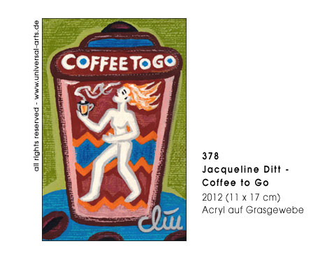 Jacqueline Ditt - Coffee to Go  (Kaffee f�r unterwegs)
