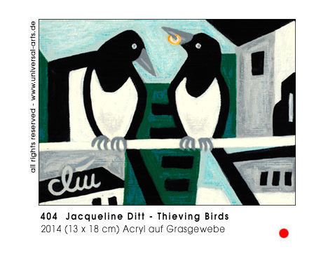 Jacqueline Ditt - Thieving Birds (Diebische V&ouml;gel)