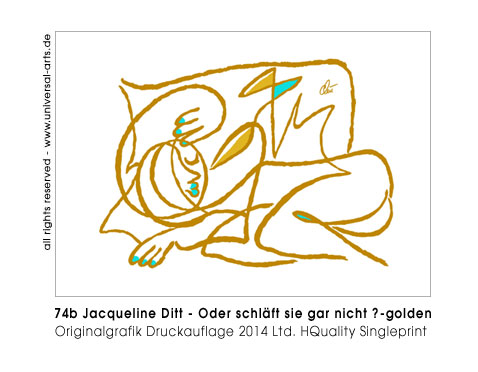 Jacqueline Ditt - Oder schl&auml;ft sie gar nicht? - golden (Or isn't she sleeping ? - golden)
