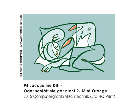 Jacqueline Ditt - Oder schl&auml;ft sie gar nicht ? - Mint Orange (Or isn't she sleeping ? mint orange)