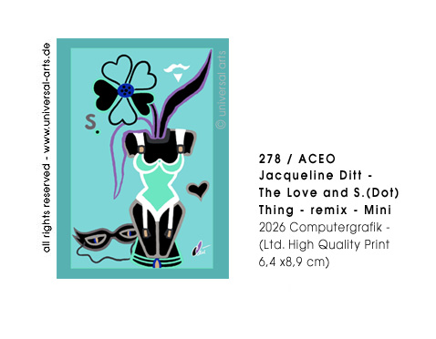 Jacqueline Ditt - The Love and S.(Dot) Thing - remix - Mini (Das Liebes und S. Ding - remix - Mini)